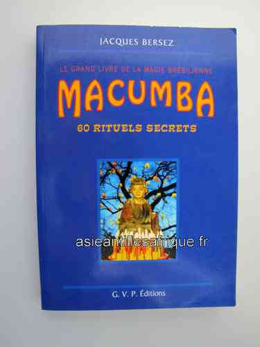 Macumba-60 Rituels Secrets